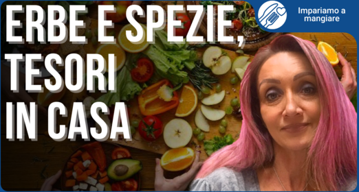 Scopriamo i benefici delle spezie che abbiamo in casa - Mara Besacchi