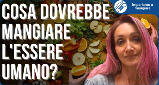 Perché non siamo né carnivori né onnivori - Mara Besacchi