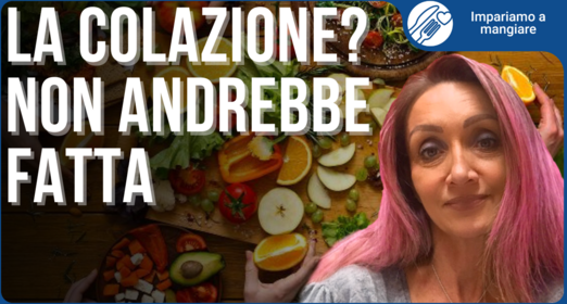 Mattino, quando iniziare a mangiare e cosa mangiare - Mara Besacchi