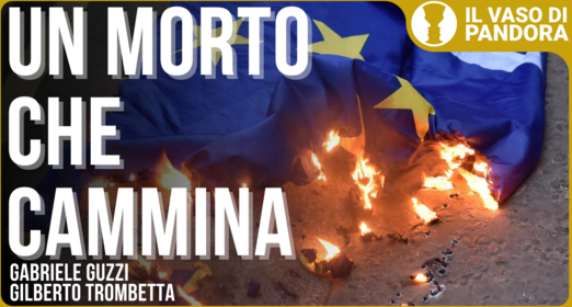 Suicidio dell'UE, occasione irripetibile per l'Italia - Gabriele Guzzi Gilberto Trombetta