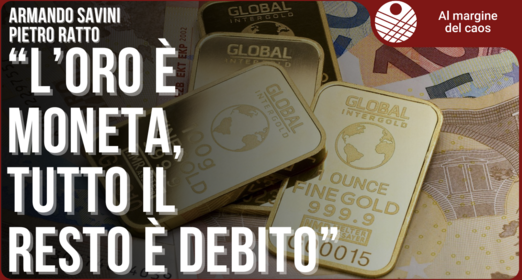 Come i cartelli bancari controllano la moneta e l’oro - Armando Savini Pietro Ratto