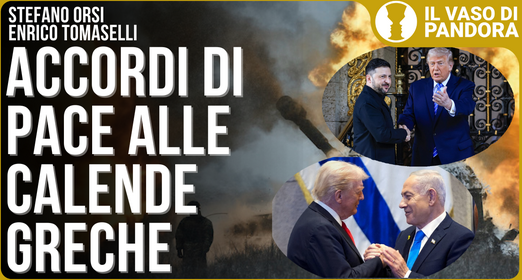 Si tratta per la pace ma si pianifica la guerra - Stefano Orsi Enrico Tomaselli