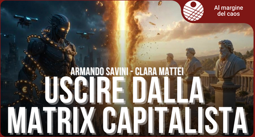Come la logica del capitale ci ha reso schiavi - Clara Mattei, Armando Savini