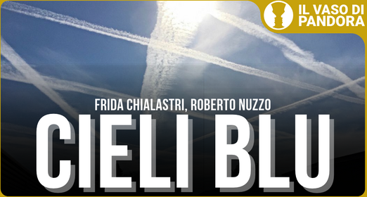 Geoingegneria: la verità dietro miti e leggende metropolitane - Frida Chialastri, Roberto Nuzzo